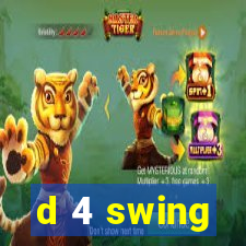 d 4 swing