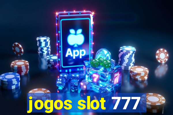 jogos slot 777