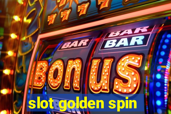 slot golden spin