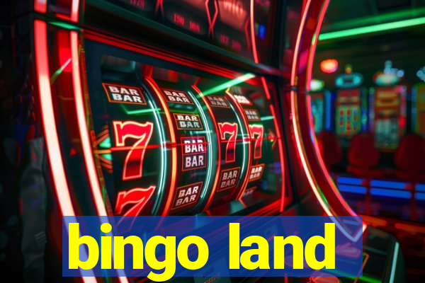 bingo land