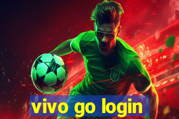 vivo go login