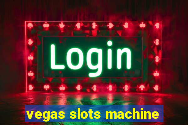 vegas slots machine