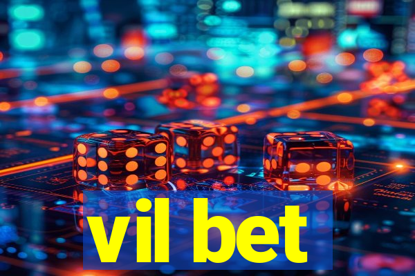 vil bet