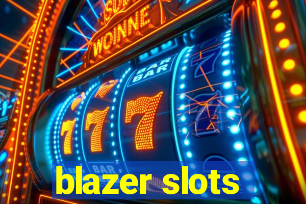 blazer slots