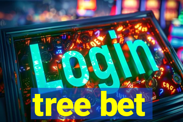 tree bet