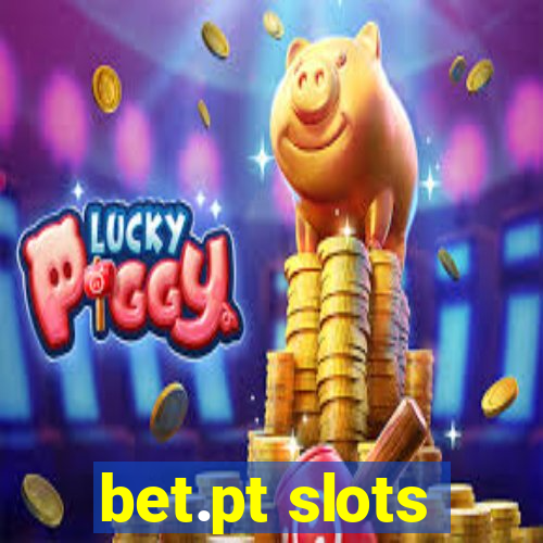 bet.pt slots