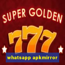 whatsapp apkmirror