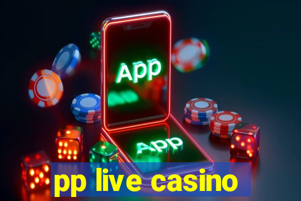 pp live casino