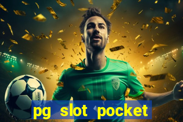 pg slot pocket games soft