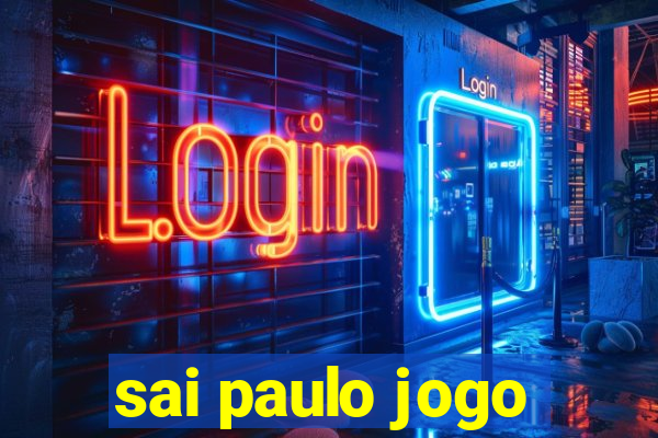 sai paulo jogo