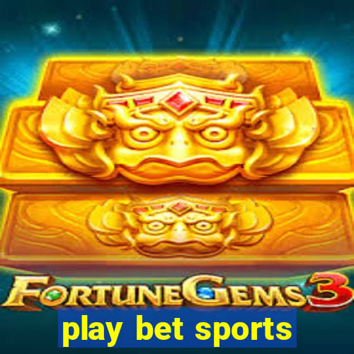 play bet sports