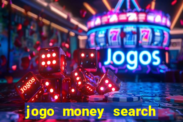 jogo money search paga mesmo