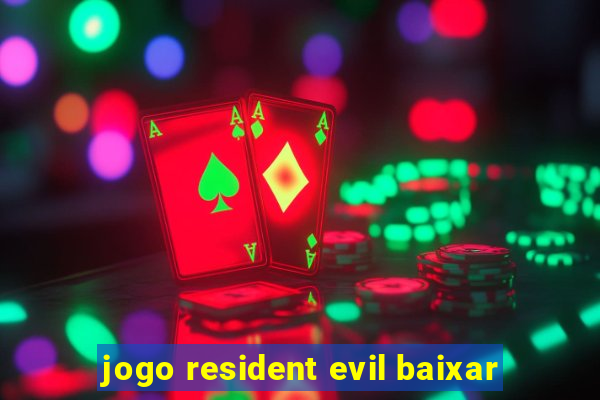 jogo resident evil baixar