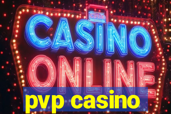 pvp casino