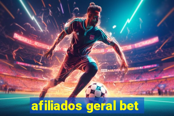 afiliados geral bet