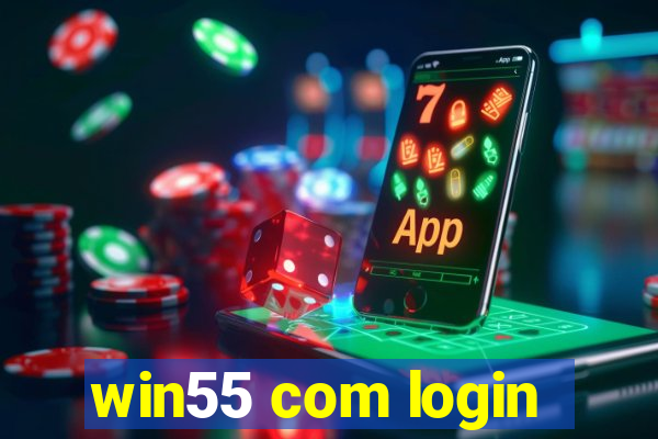 win55 com login