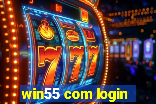 win55 com login