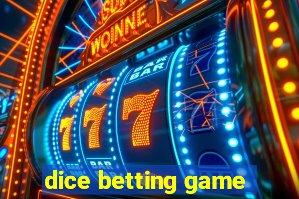 dice betting game