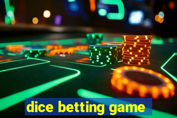 dice betting game