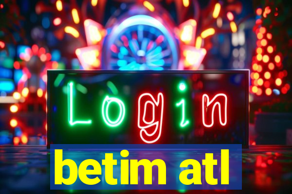 betim atl