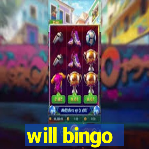 will bingo