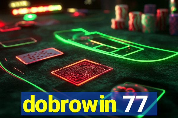 dobrowin 77