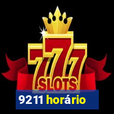 9211 horário