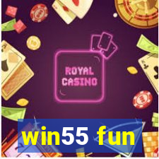 win55 fun