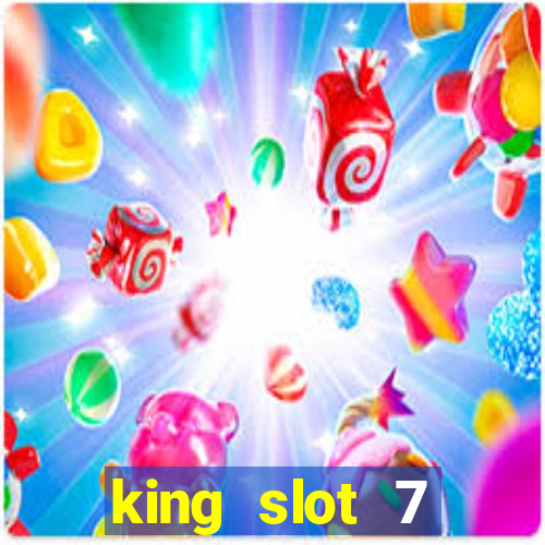 king slot 7 reclame aqui