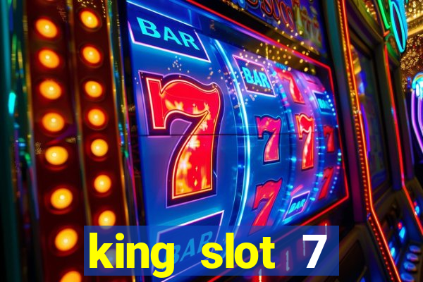 king slot 7 reclame aqui