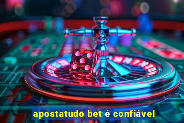 apostatudo bet é confiável