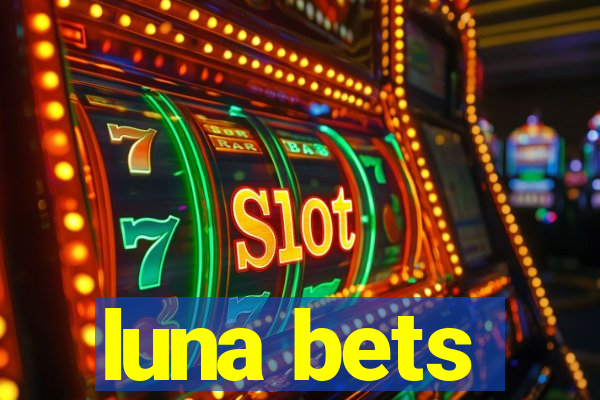 luna bets