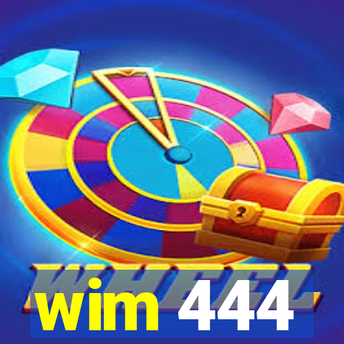 wim 444