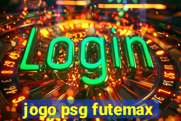 jogo psg futemax