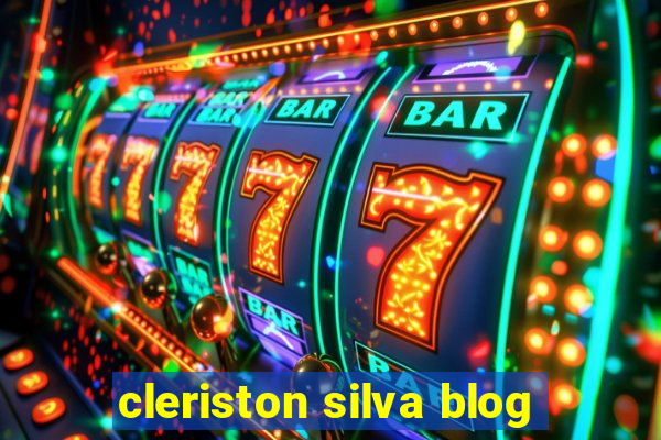 cleriston silva blog