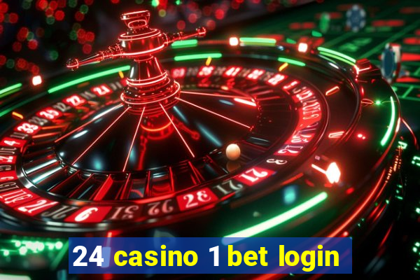 24 casino 1 bet login