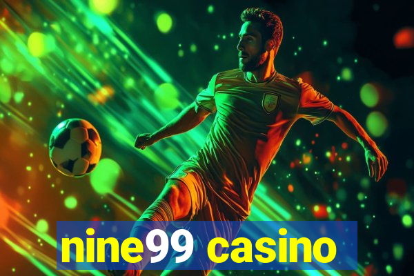 nine99 casino