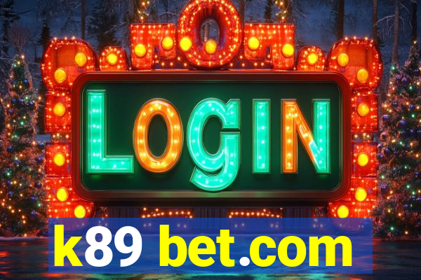 k89 bet.com