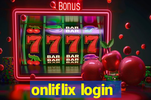 onliflix login