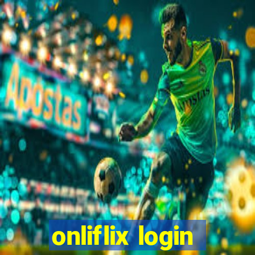 onliflix login