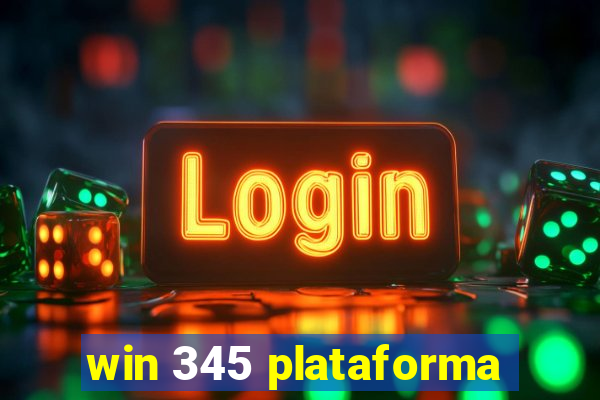 win 345 plataforma