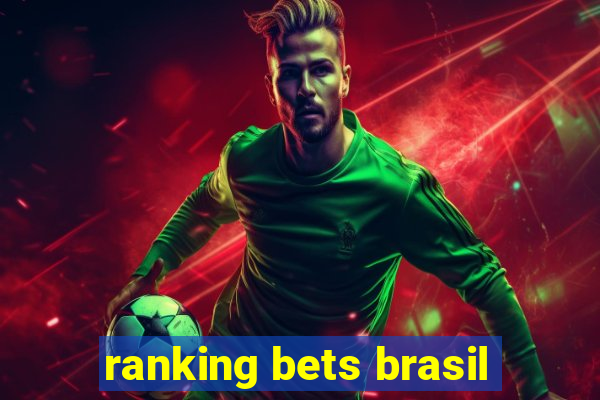 ranking bets brasil