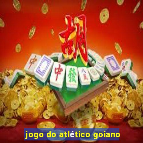 jogo do atlético goiano