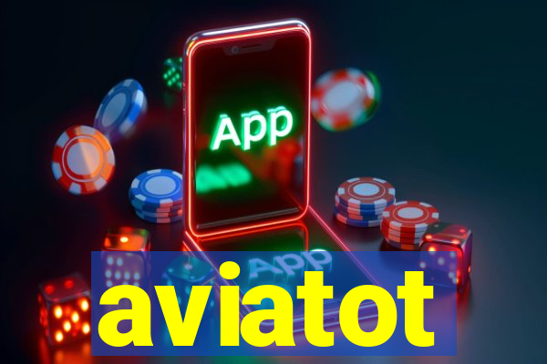 aviatot