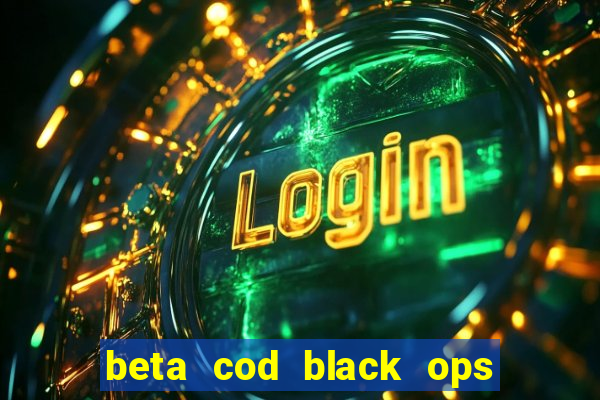 beta cod black ops 6 data