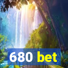 680 bet