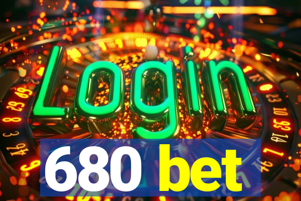 680 bet