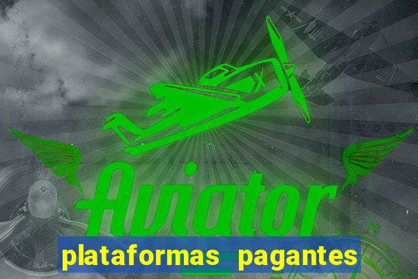 plataformas pagantes fortune tiger