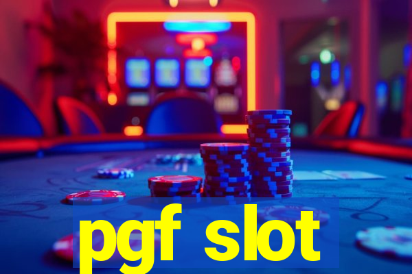 pgf slot