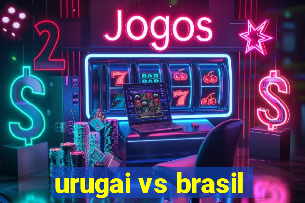 urugai vs brasil